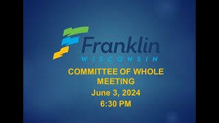 Committee of the Whole - Common Council - 6/3/2024 6:30 PM
