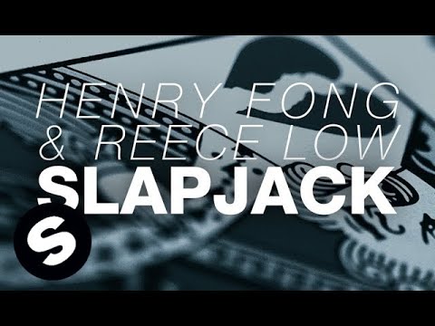 Henry Fong & Reece Low - Slapjack (Original Mix)