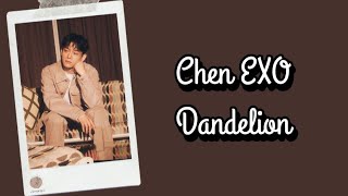 Download lagu Chen EXO - Dandelion Lyrics Terjemahan (Rom / Indonesia) mp3
