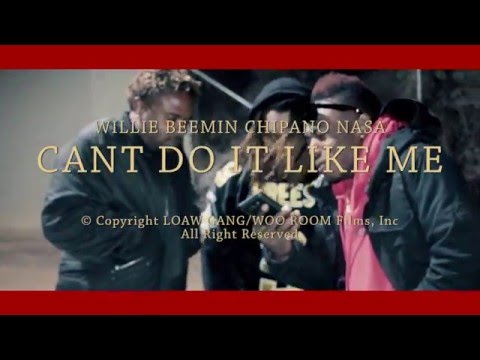 BET You Cant Do iT Like Me Willie Beemin Chipiano KG NASA