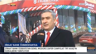 ZİRAAT BANK ÖZBEKİSTAN’DA 6.ŞUBESİNİ AÇTI