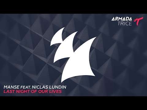 Manse feat. Niclas Lundin - Last Night Of Our Lives (Radio Edit)