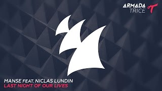 Manse feat. Niclas Lundin - Last Night Of Our Lives (Radio Edit)