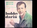 BOBBY DARIN  - Green Green