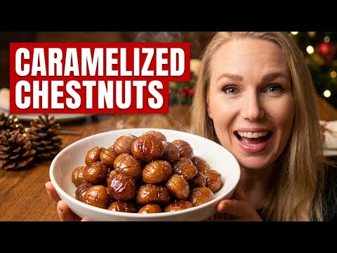 Delicious Caramelized Chestnuts - A Must-try Holiday Side Dish!