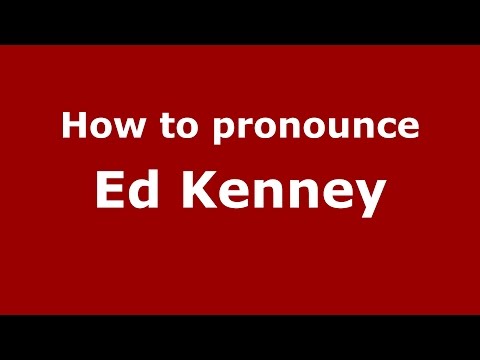 How to pronounce Ed Kenney (American English/US)  - PronounceNames.com