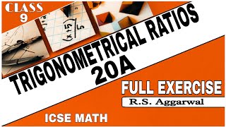 Trigonometrical Ratios |Class 9th Math Full Exercise 20A One Shot video| R.S.Aggrwal Math| ICSE MATH