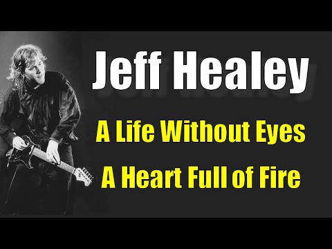 Jeff Healey  * Guitarist Vocalist * (Mini Documentary)