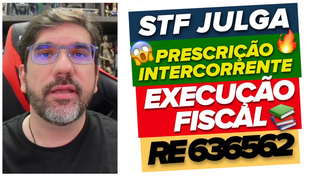 🔴😱 STF JULGA PRESCRIÇÃO INTERCORRENTE NA EXECUÇÃO FISCAL 🔴