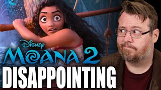 Moana 2 is a MASSIVE DISAPPOINTMENT - full review