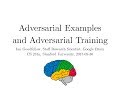 Lecture 16 | Adversarial Examples and Adversarial Training