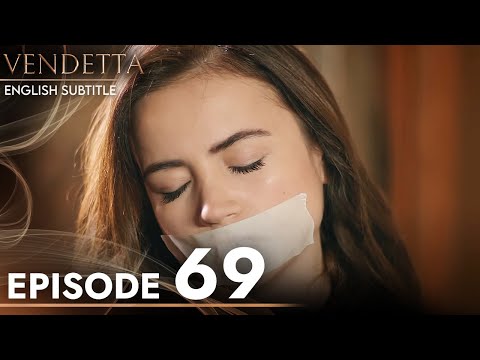 Vendetta - Episode 69 English Subtitled | Kan Cicekleri