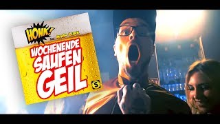 Honk! feat. Andy Luxx - Wochenende Saufen Geil (OFFICIAL VIDEO)