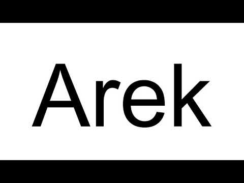 How to Pronounce Arek