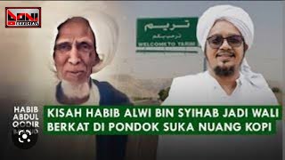 Download lagu KISAH HABIB ALWI BIN SYIHAB JADI WALI QUTUB BERKAT SUKA NUANG KOPI mp3