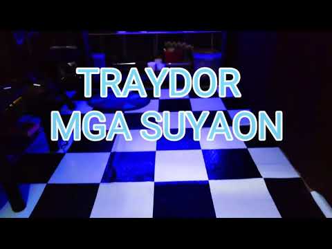 TRAYDOR Mga SUYAON (JUNLEE-M)