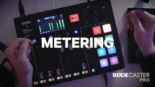 10 RØDECaster Pro Features - Metering