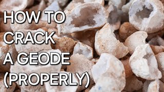 HOW TO OPEN A QUARTZ GEODE (PROPERLY) 🔨