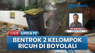 Diduga Salah Paham, Bentrok Antar 2 Kelompok Pecah di Banyudono Boyolali, Massa Sempat Lempar Batu