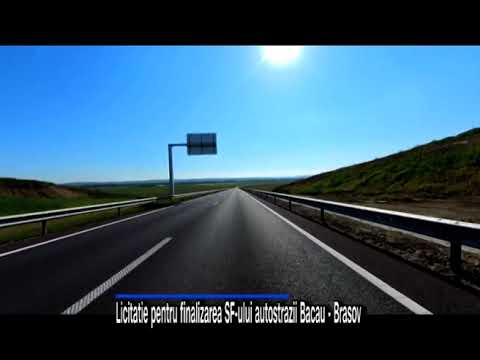 Licitatie pentru finalizarea SF-ului autostrazii Bacau-Brasov