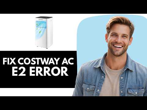 How to Fix Costway Portable Air Conditioner E2 Error