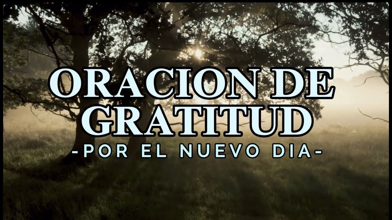 Oración de gratitud por el nuevo Día
