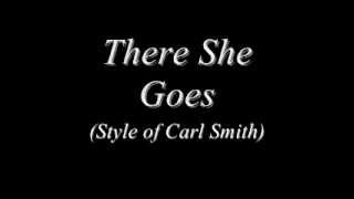 Carl Smith &#39;There She Goes&#39; Karaoke