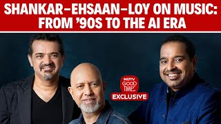 Shankar-Ehsaan-Loy Interview | From the 90s To AI Era: Shankar-Ehsaan-Loy on Music Then &amp; Now