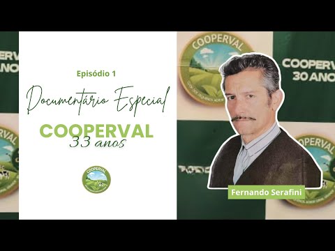 DOCUMENTÁRIO ESPECIAL 33 ANOS COOPERVAL - Episódio 1 