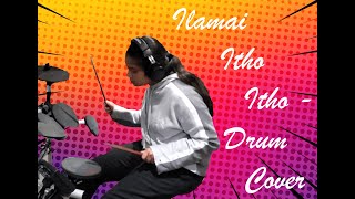 Ilamai Itho Itho | Drum Cover | Suevetha Ketharan