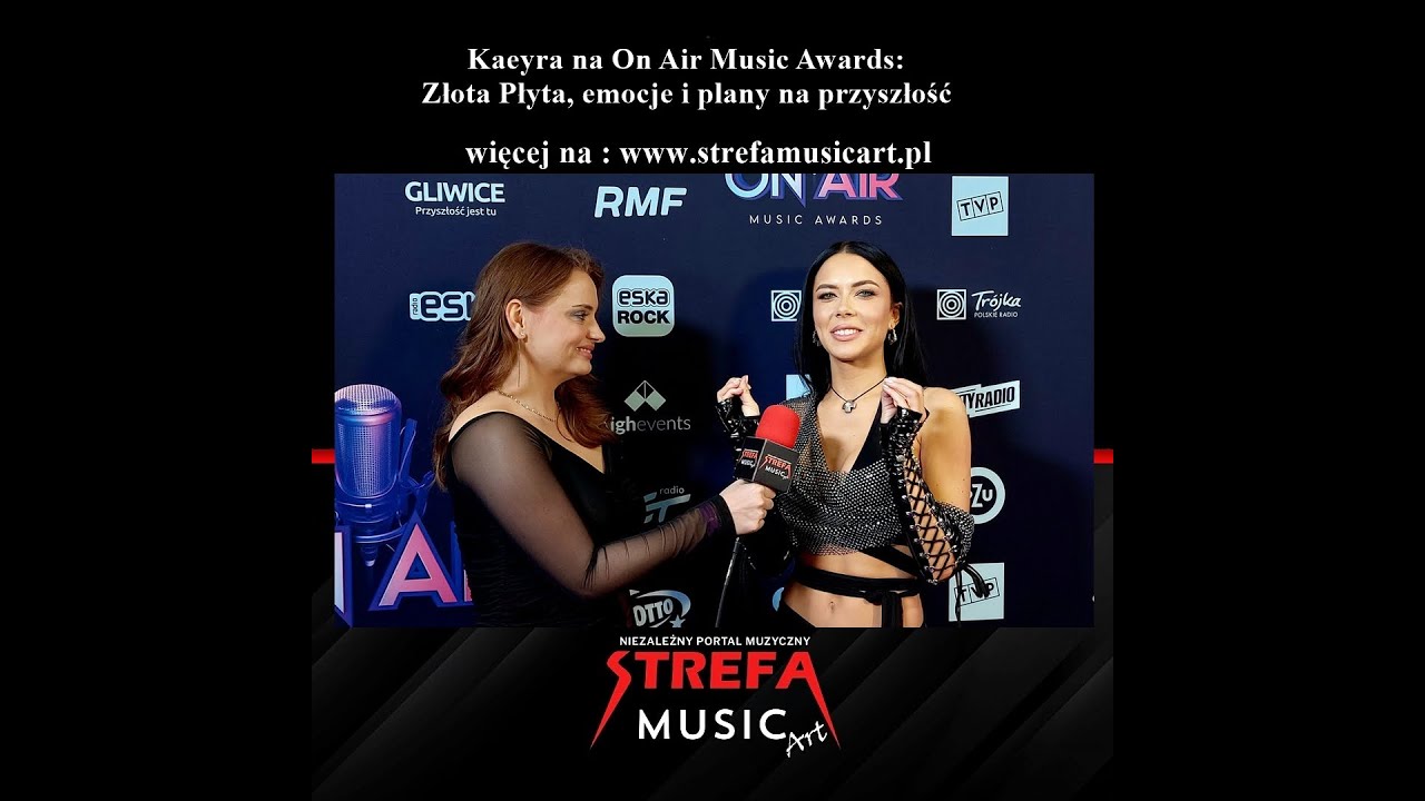 Kaeyra na On Air Music Awards: Złota Płyta, emocje i plany na przyszłość