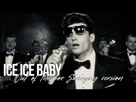 Ice Ice Baby (Vintage Swing Cover) – Vanilla Ice | Out of the Box