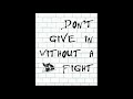 Pink Floyd  - Don't Give In Without a Fight