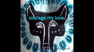 Courage My Love - Interlude [Running] [Album Spirit Animal] [1080p HD]