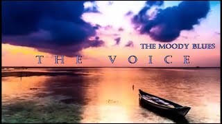 The Moody Blues - The Voice (lyrics)