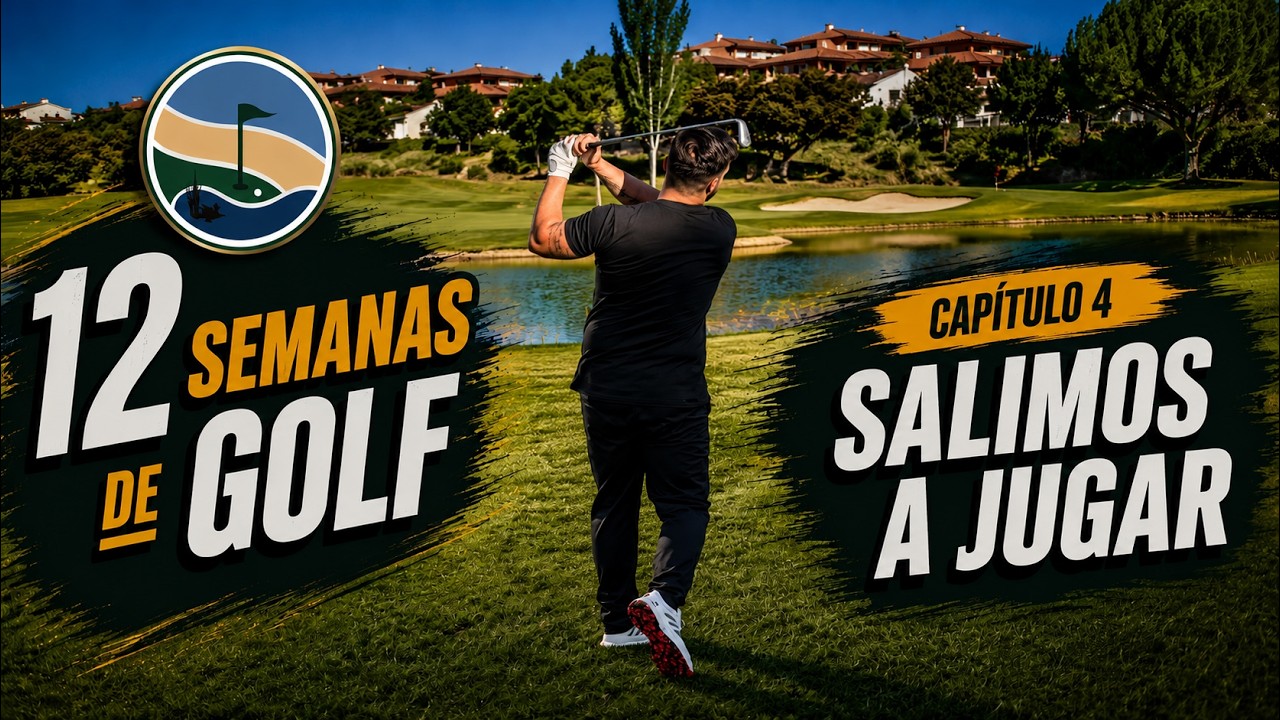 12 Semanas de Golf — Capítulo 4