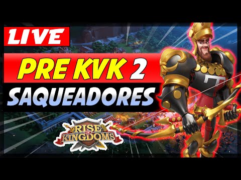 🔴RISE OF KINGDOMS AO VIVO!  MATANDO SAQUEADORES COM FORÇA PRÉ KVK 2 2647 - KINDZEL