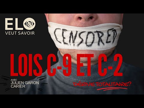 Projets de loi C-9 et C-2, vers une dérive totalitaire au Canada? Avec Julien Garon Carrier