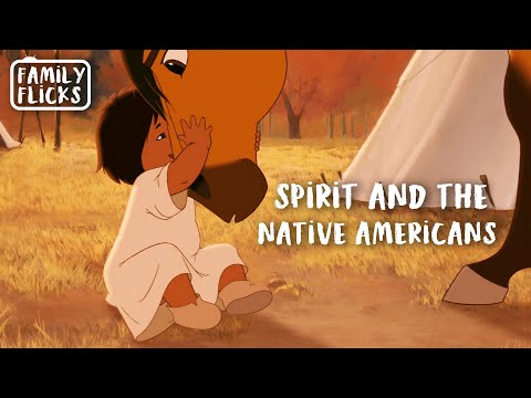 Spirit and the Native Americans | Spirit: Stallion of the Cimarron (2002) | Family Flicks