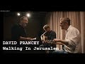 Walking In Jerusalem - David Francey