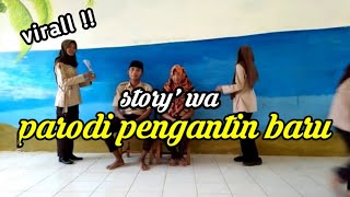 Download lagu Story' wa - Parodi pengantin baru mp3 Download lagu Story' wa - Parodi pengantin baru mp3