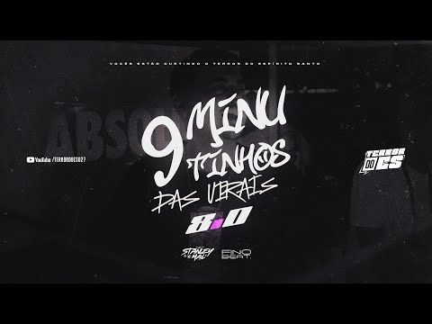 9 MINUTINHOS DAS VIRAIS 8.0 (DJ STANLEY E DJ DODO) TERROR DO ES 027