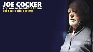 Joe Cocker - You are so beautiful to me (sottotitoli ing-ita)