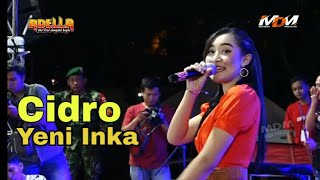 Download lagu Yeni Inka - Cidro - Adella mp3 Download lagu Yeni Inka - Cidro - Adella mp3