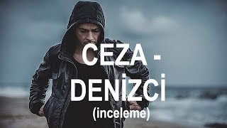 CEZA - DENİZCİ  | Eleştiri