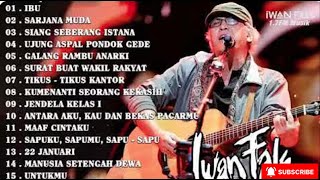 Download lagu Iwan Fals Full Album Nostalgia Terpopuler | Nak - Siang Seberang Istana - Bongkar - Ibu mp3