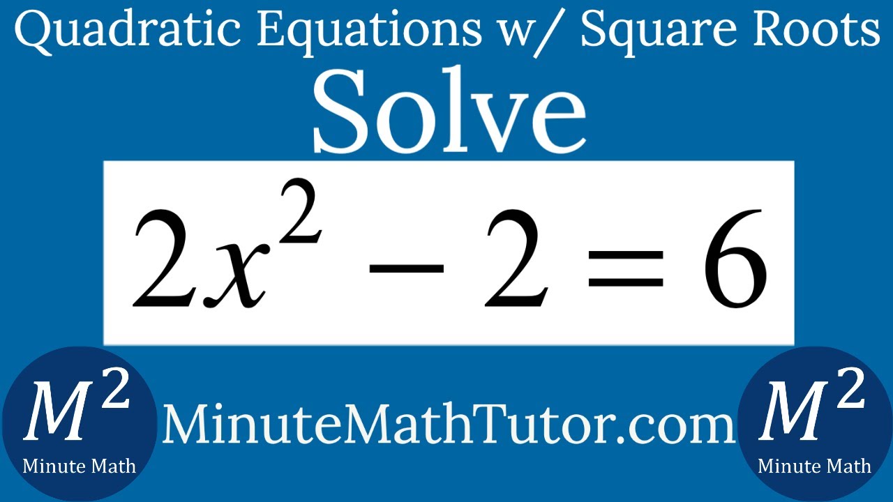 Solve 2x^2-2=6