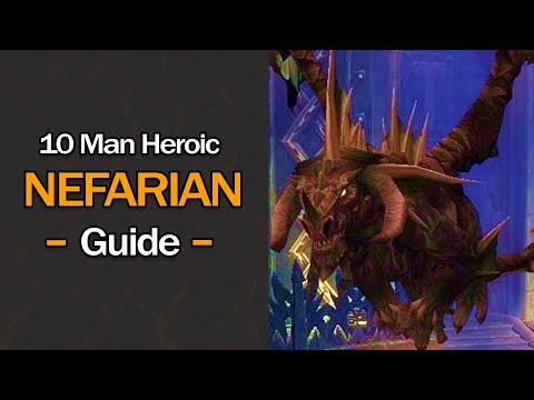 The ONLY Nefarian's End Guide You'll EVER Need! (10 Man Heroic)