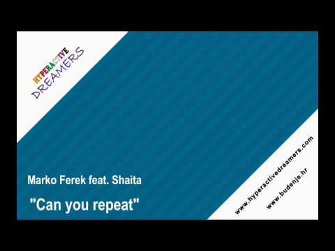 Marko Ferek feat. Shaita - Can you repeat