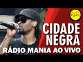 Radio Mania Cidade Negra A Sombra Da Maldade